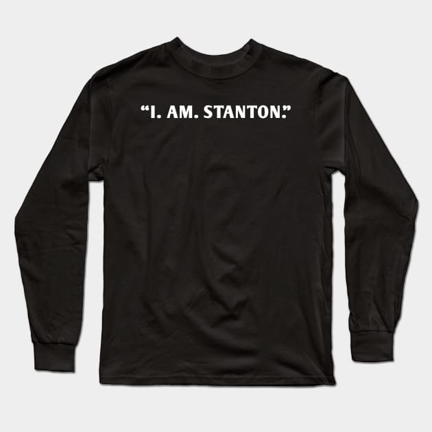 i am stanton Long Sleeve T-Shirt by itacc